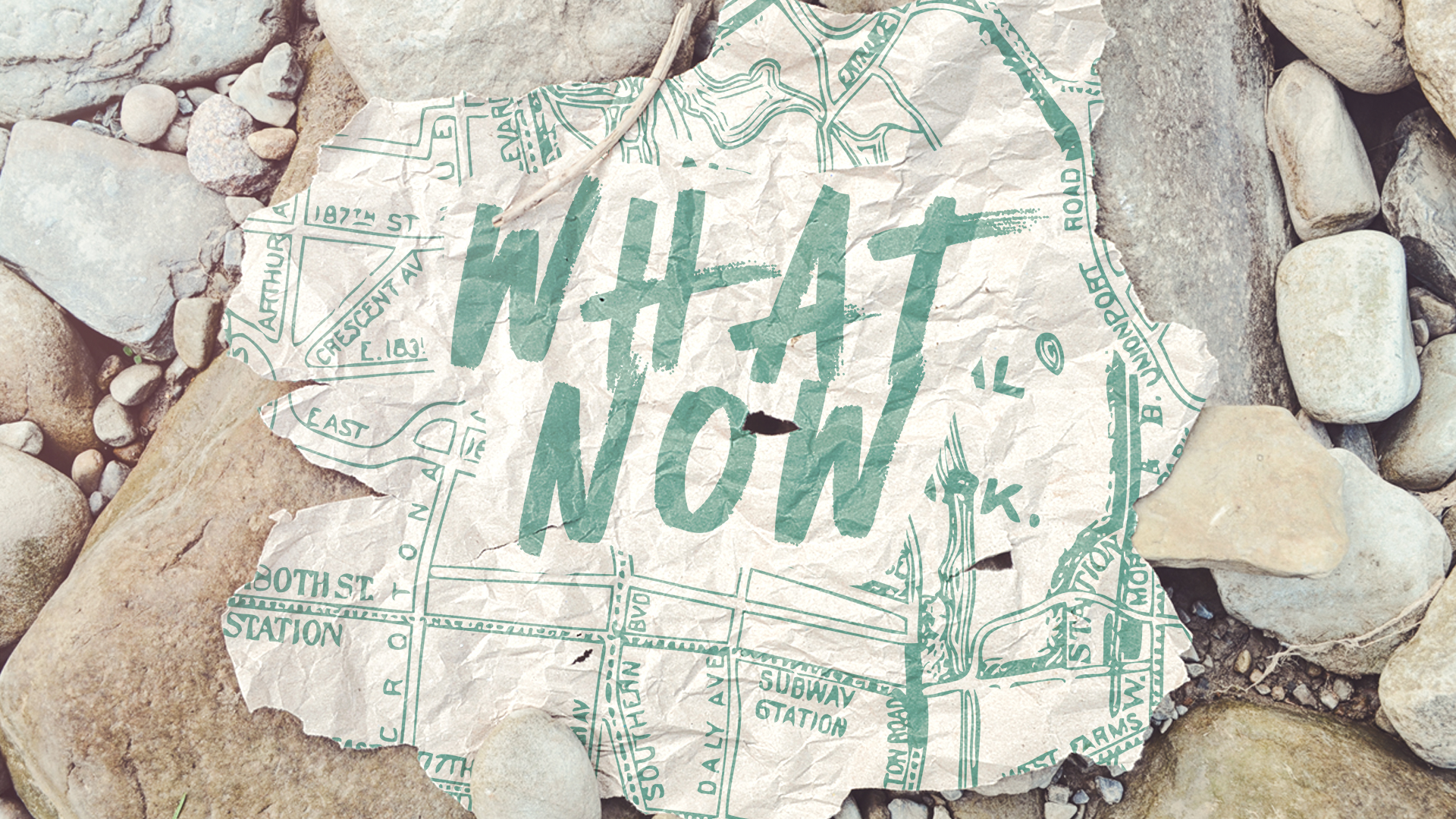 What Now?