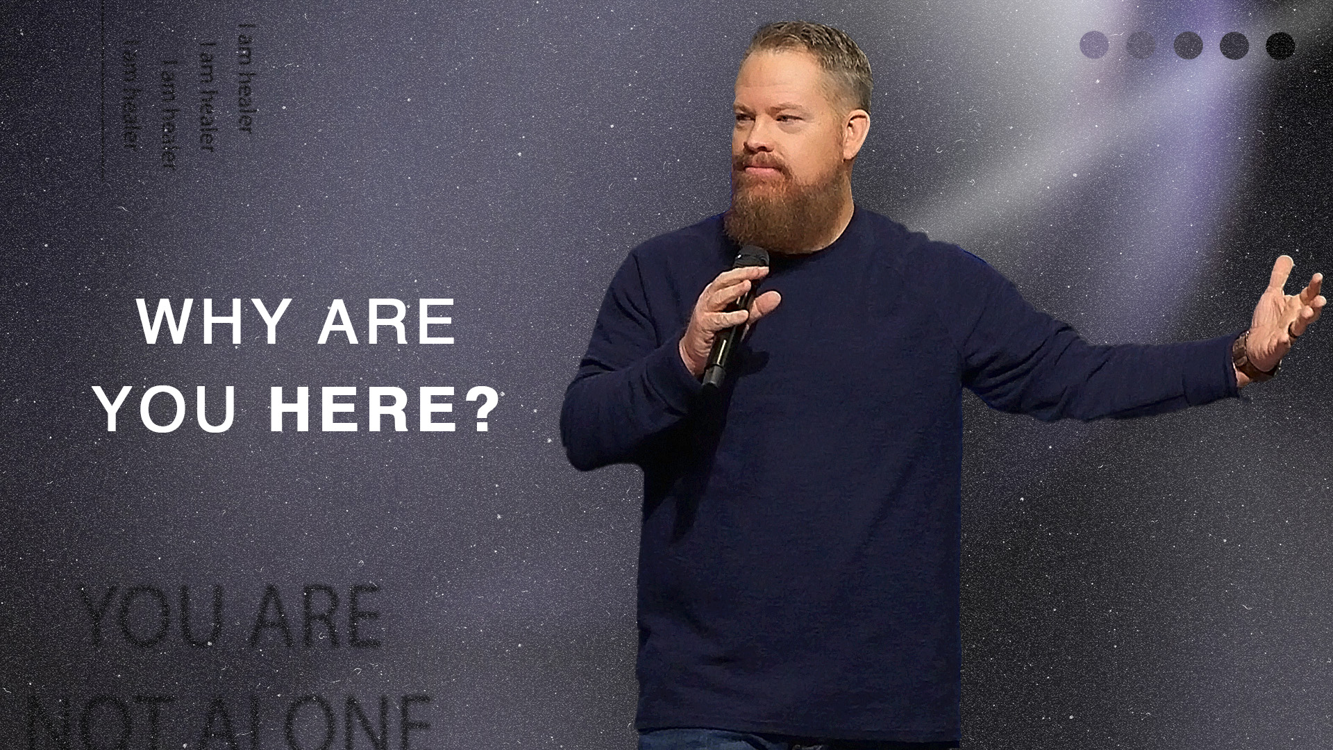 Why Are You Here?