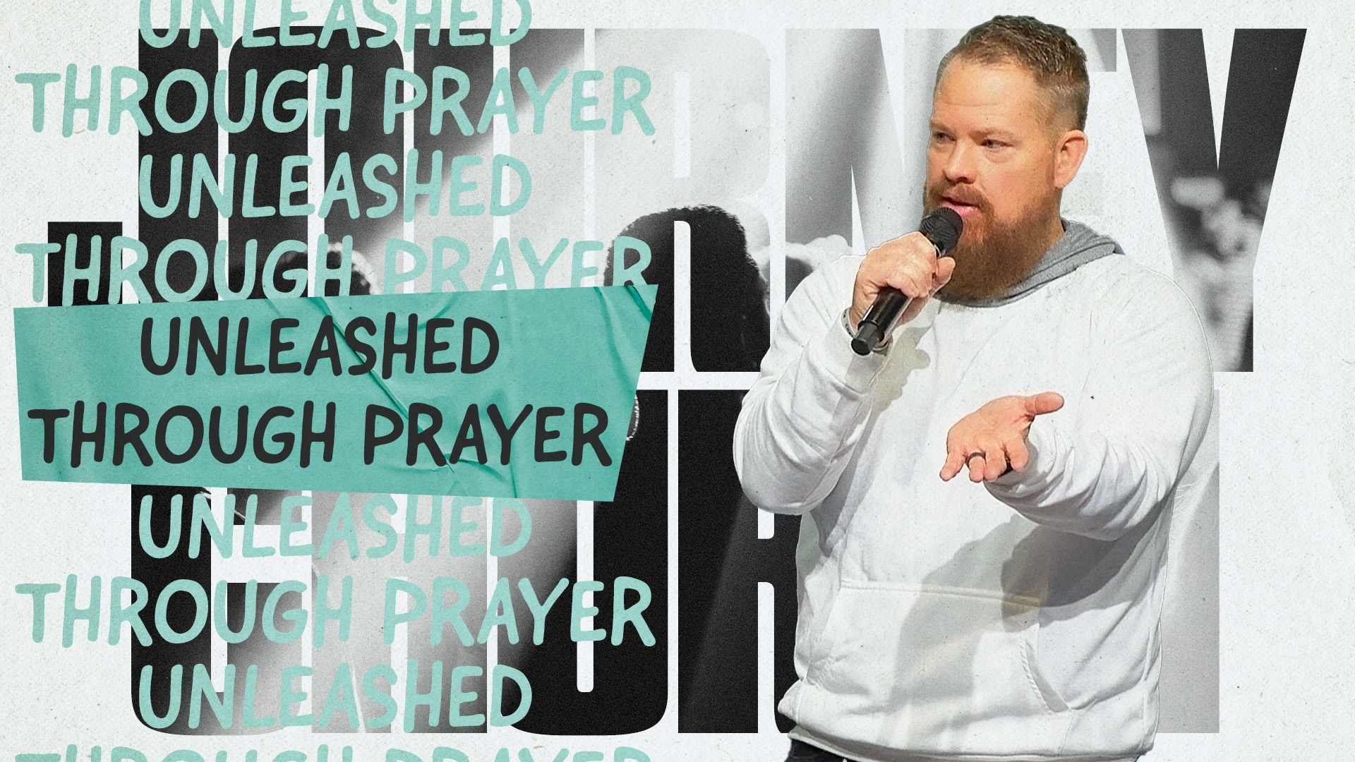 Unleashed Through Prayer