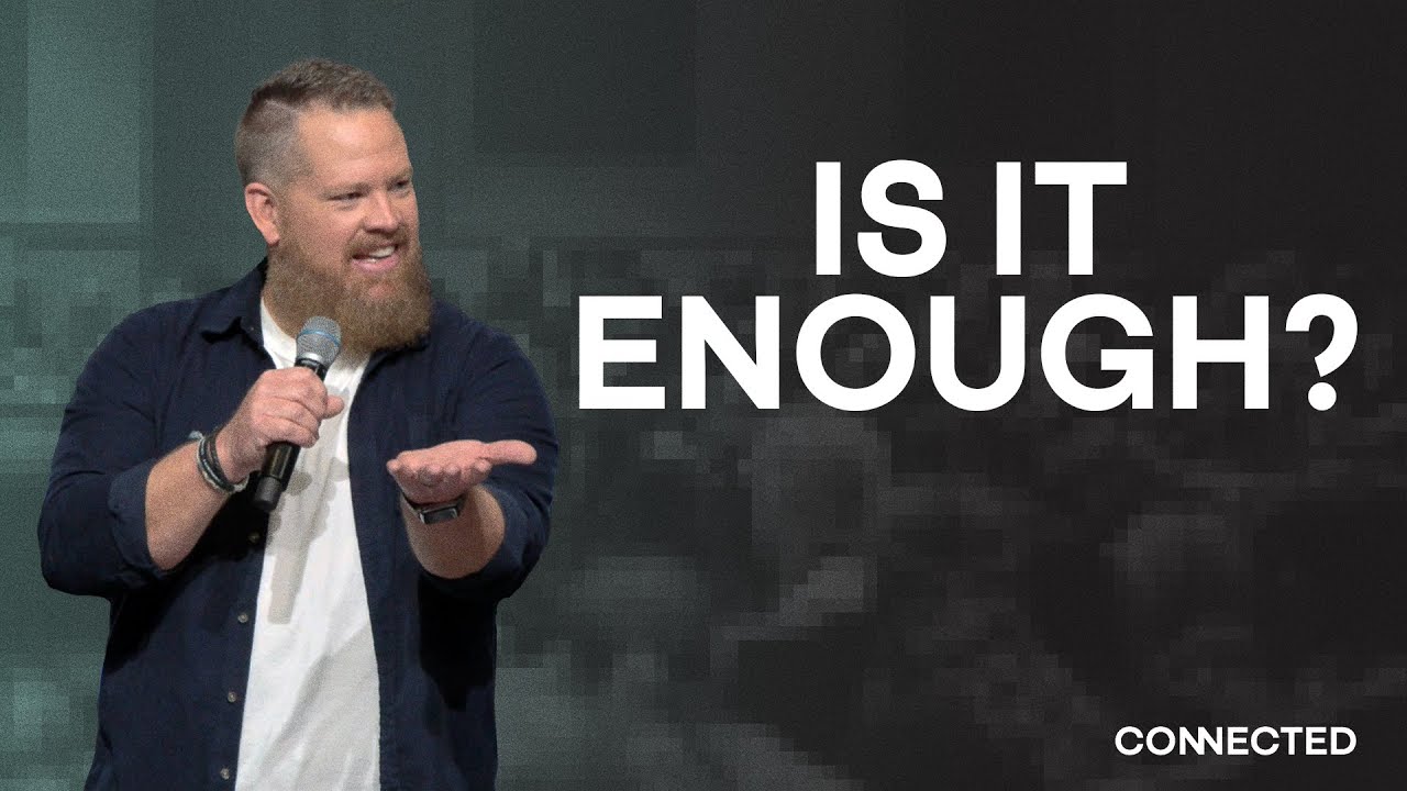 Is it Enough?