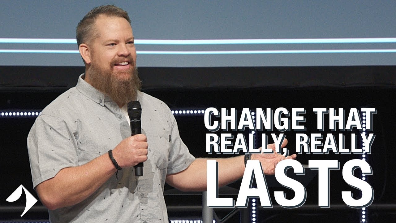 Change That Really, Really Lasts