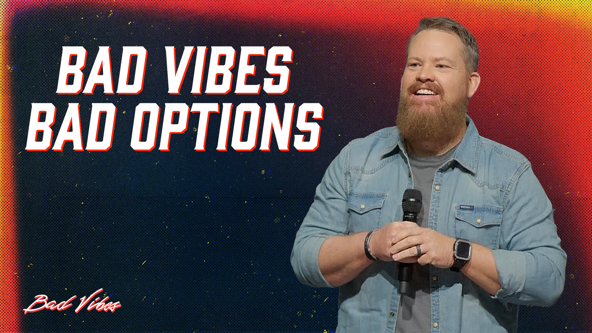 Bad Vibes, Bad Options