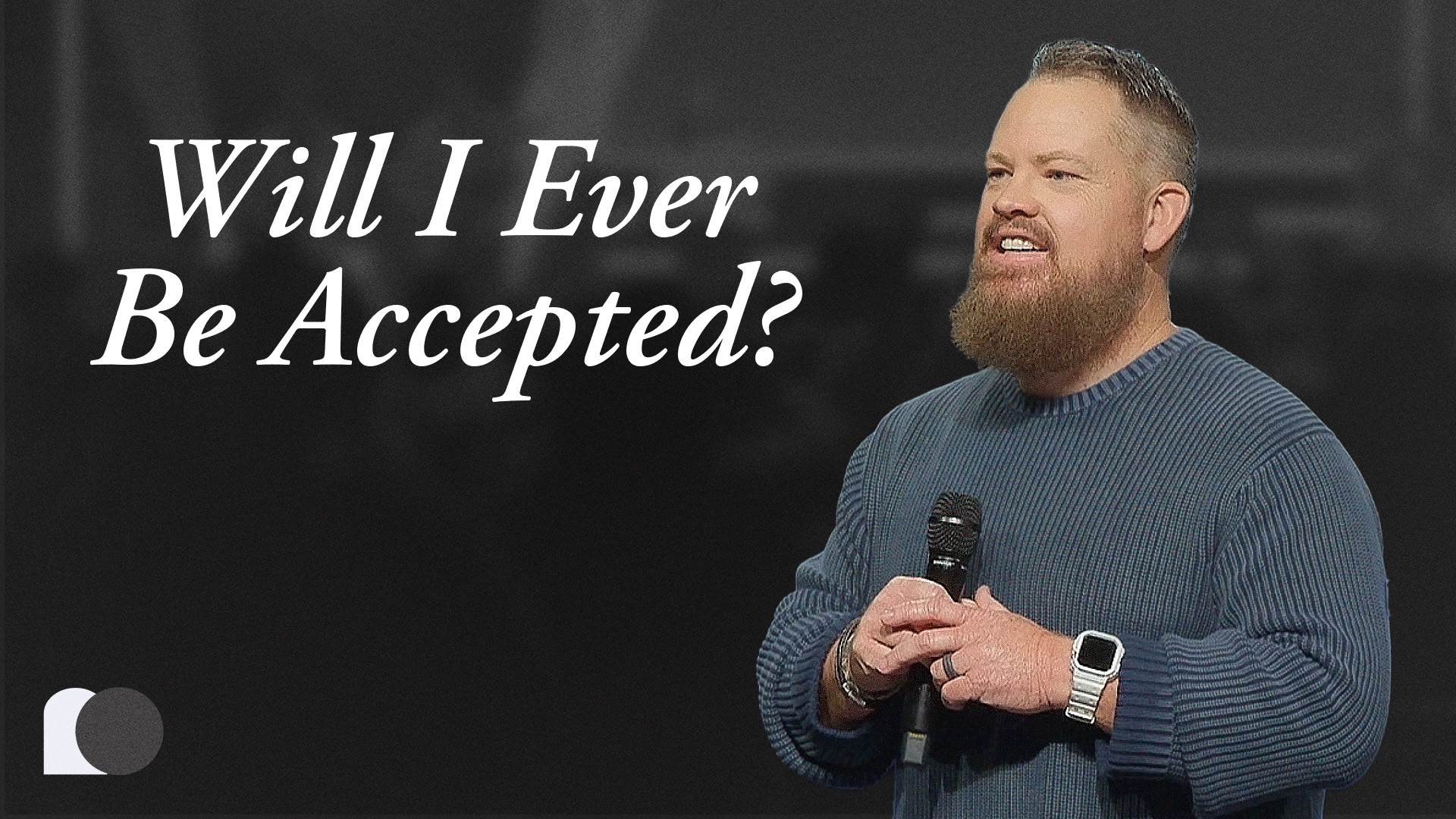 Will I Ever Be Accepted?