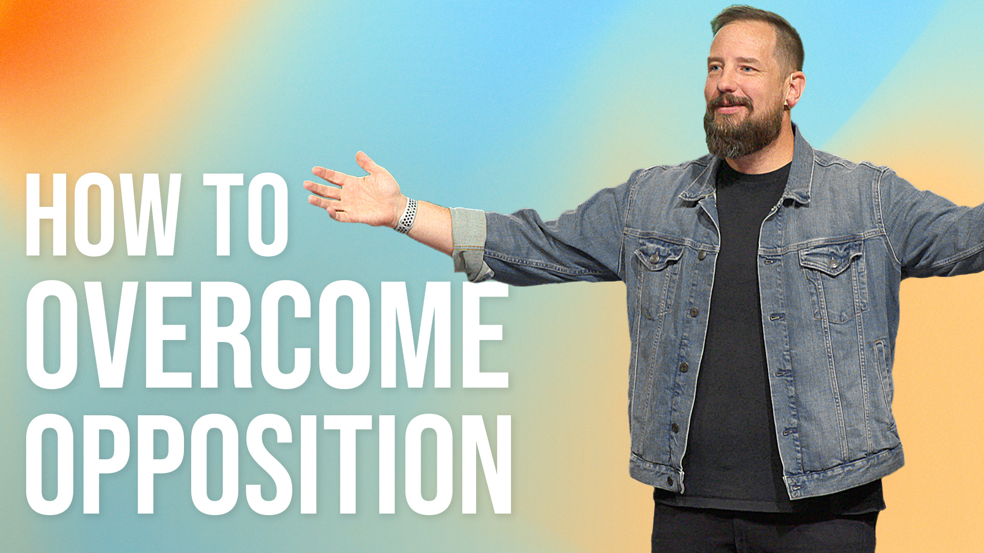 How to Overcome Opposition