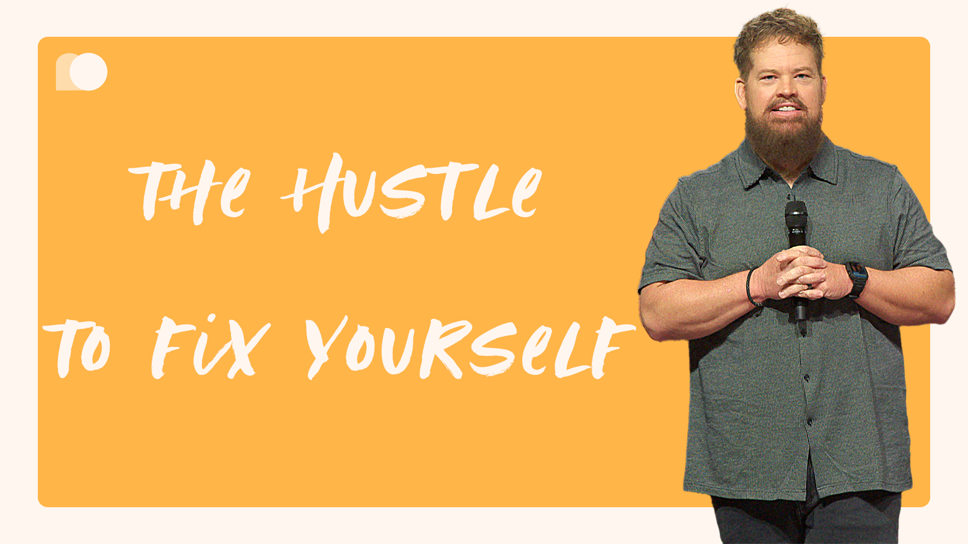 The Hustle To Fix Yourself