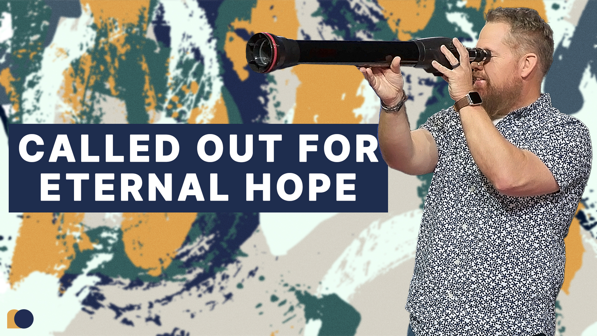 Called Out for Eternal Hope